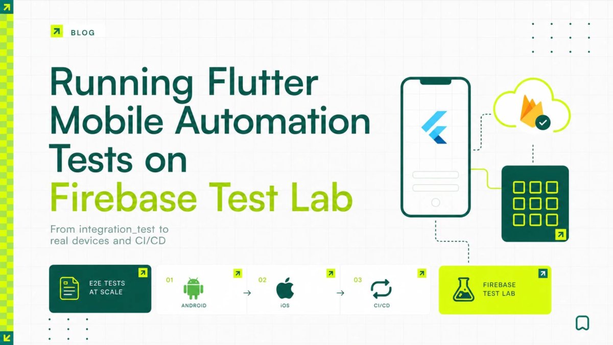 Running Flutter Mobile Automation Tests on Firebase Test Lab